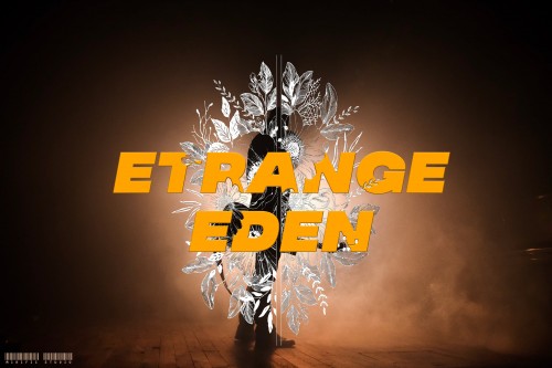 Etrange Eden